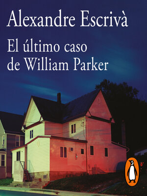cover image of El último caso de William Parker